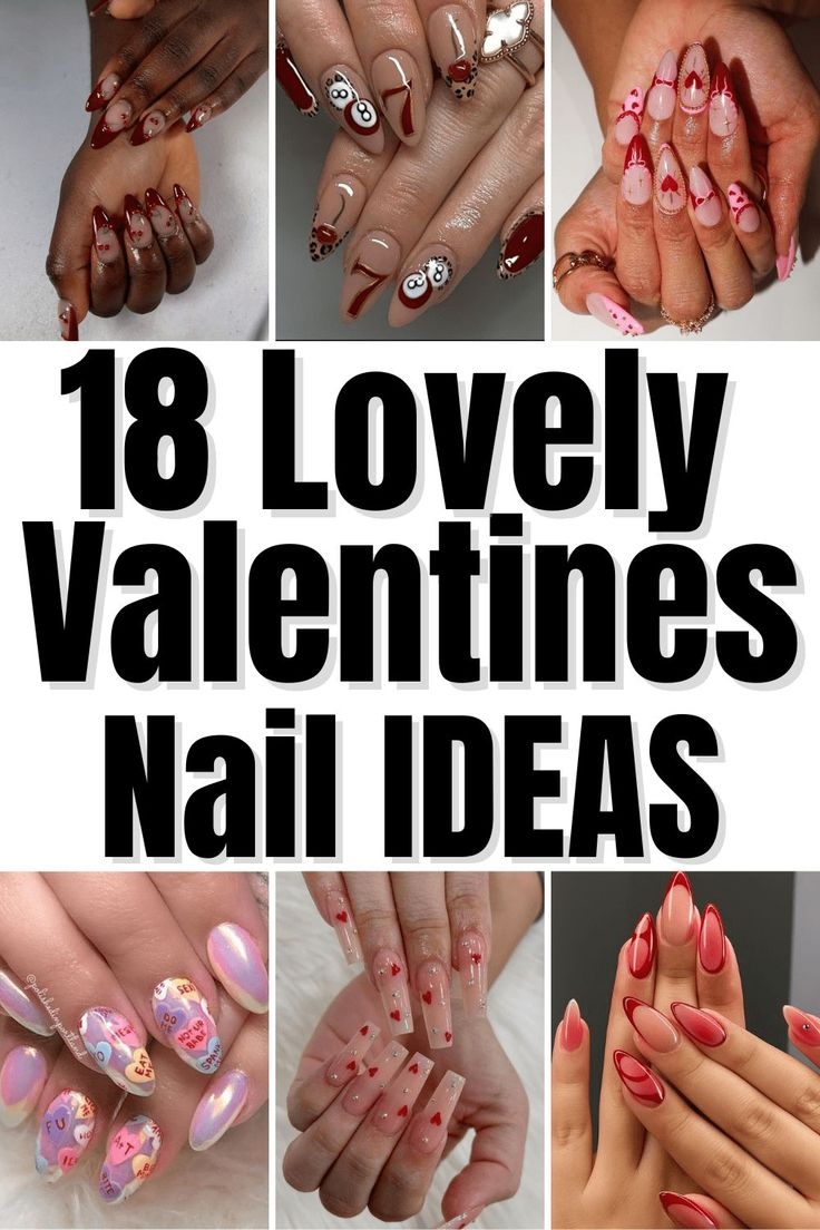 18 Lovely Valentines Nail Ideas