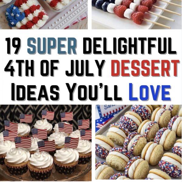 19 easy 4th of July dessert ideas great for last minute